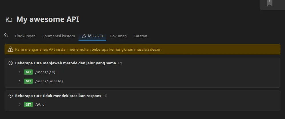 Tab Masalah pada folder variabel sebuah API yang diimpor: sebuah callout peringatan, lalu masalah-masalah yang dikelompokkan menurut jenis — “Beberapa rute menjawab metode dan jalur yang sama”, “Beberapa rute tidak mendeklarasikan respons”, “Beberapa rute berada pada jalur yang direservasi oleh server desain” — masing-masing mencantumkan rute persis yang terpengaruh, dengan satu diperluas untuk menampilkan dokumentasi rute tersebut