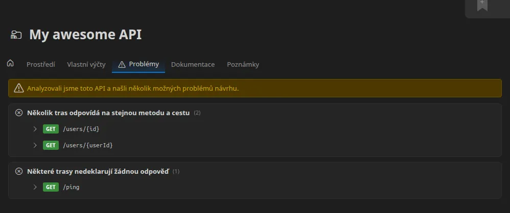 Karta „Problémy“ složky proměnných importovaného API: výstražné upozornění, poté problémy seskupené podle typu — „Několik tras odpovídá na stejnou metodu a cestu“, „Některé trasy nedeklarují žádnou odpověď“, „Některé trasy leží na cestě, kterou si vyhrazuje návrhový server“ — každý s uvedením přesně dotčených tras, jedna rozbalená, aby ukázala dokumentaci dané trasy