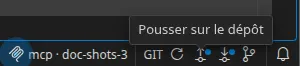 La cellule GIT de la barre d'état : Rafraîchir, Pousser et Récupérer, chacun de ces deux derniers portant une pastille, puis Historique. L'infobulle « Pousser sur le dépôt » est ouverte.
