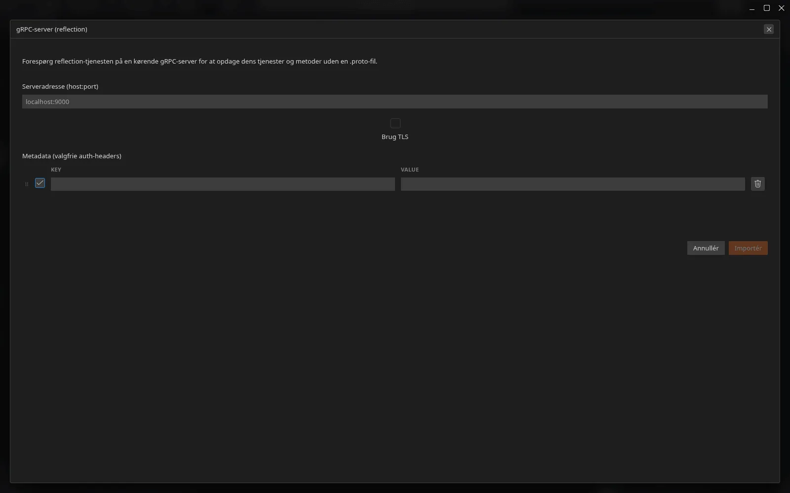 Dialogen »gRPC-server (refleksion)«: adressefeltet host, indstillingen Brug TLS og tabellen over valgfri godkendelsesmetadata