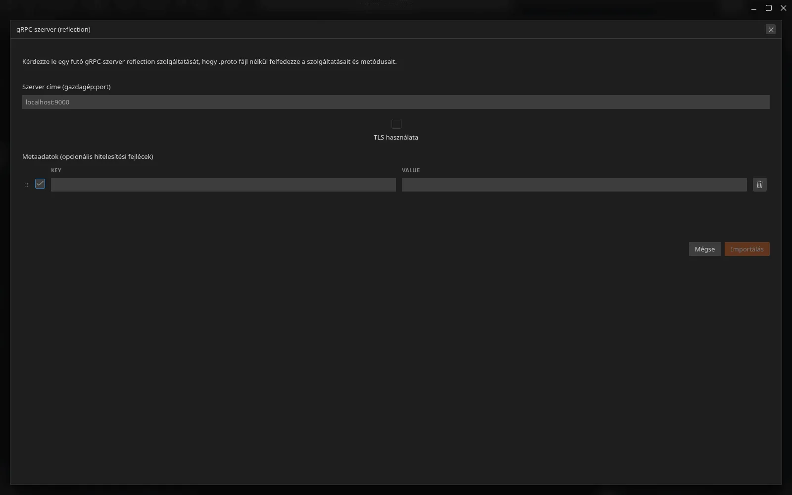 A „gRPC-szerver (reflection)” párbeszédpanel: a host címmező, a TLS használata beállítás és az opcionális hitelesítési metaadatok táblázata