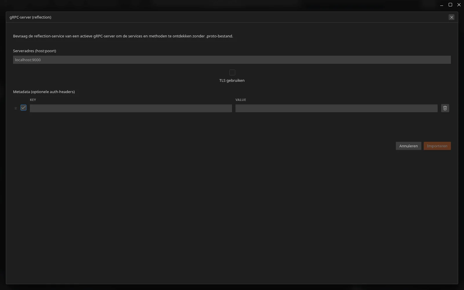 Het dialoogvenster “gRPC-server (reflection)”: het adresveld host, de optie TLS gebruiken en de tabel met optionele authenticatiemetadata