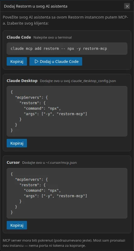 Dijalog „Dodaj Restorm u svog AI asistenta”: tri naslagana odeljka — Claude Code, Claude Desktop i Cursor — svaki sa redom za kopiranje; odeljak Claude Code nudi i dugme za pokretanje jednim klikom