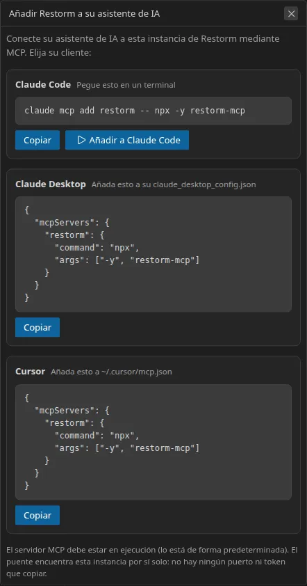 El cuadro de diálogo «Añadir Restorm a su asistente de IA»: tres secciones apiladas —Claude Code, Claude Desktop y Cursor— cada una con la línea que hay que copiar; la sección de Claude Code ofrece además un botón para ejecutarla con un solo clic