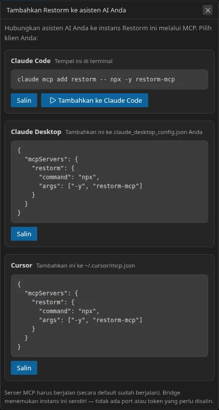 Dialog «Tambahkan Restorm ke asisten AI Anda»: tiga bagian yang bertumpuk — Claude Code, Claude Desktop, dan Cursor — masing-masing dengan baris untuk disalin; bagian Claude Code juga menawarkan tombol jalankan sekali klik