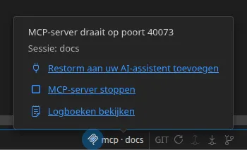 De MCP-indicator in de statusbalk en zijn popover: de luisterpoort van de server, de naam van de verbonden sessie, en de acties “MCP-server stoppen” en “Logboeken bekijken”
