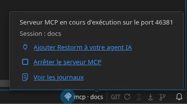 L'indicateur MCP de la barre d'état et son popover : le port d'écoute du serveur, le nom de la session connectée, et les actions « Arrêter le serveur MCP » et « Voir les journaux »