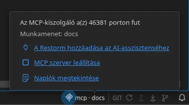 Az állapotsor MCP-jelzője és popovere: a kiszolgáló figyelt portja, a csatlakozott munkamenet neve, valamint az „MCP szerver leállítása” és a „Naplók megtekintése” művelet