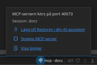 MCP-indikatorn i statusfältet och dess popover: serverns lyssnarport, namnet på den anslutna sessionen, och åtgärderna ”Stoppa MCP-server” och ”Visa loggar”