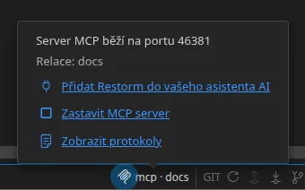 Indikátor MCP ve stavovém řádku a jeho vyskakovací panel: naslouchací port serveru, název připojené relace a akce „Zastavit MCP server“ a „Zobrazit protokoly“