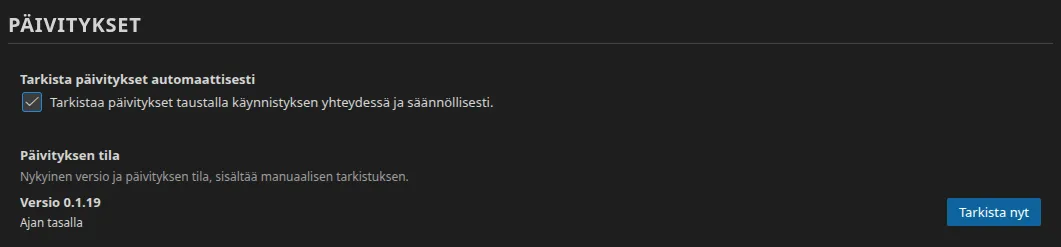 Asetusryhmä ”Päivitykset”: automaattisen tarkistuksen valintaruutu, päivityksen tila versionumeron kanssa ja ”Tarkista nyt” -painike