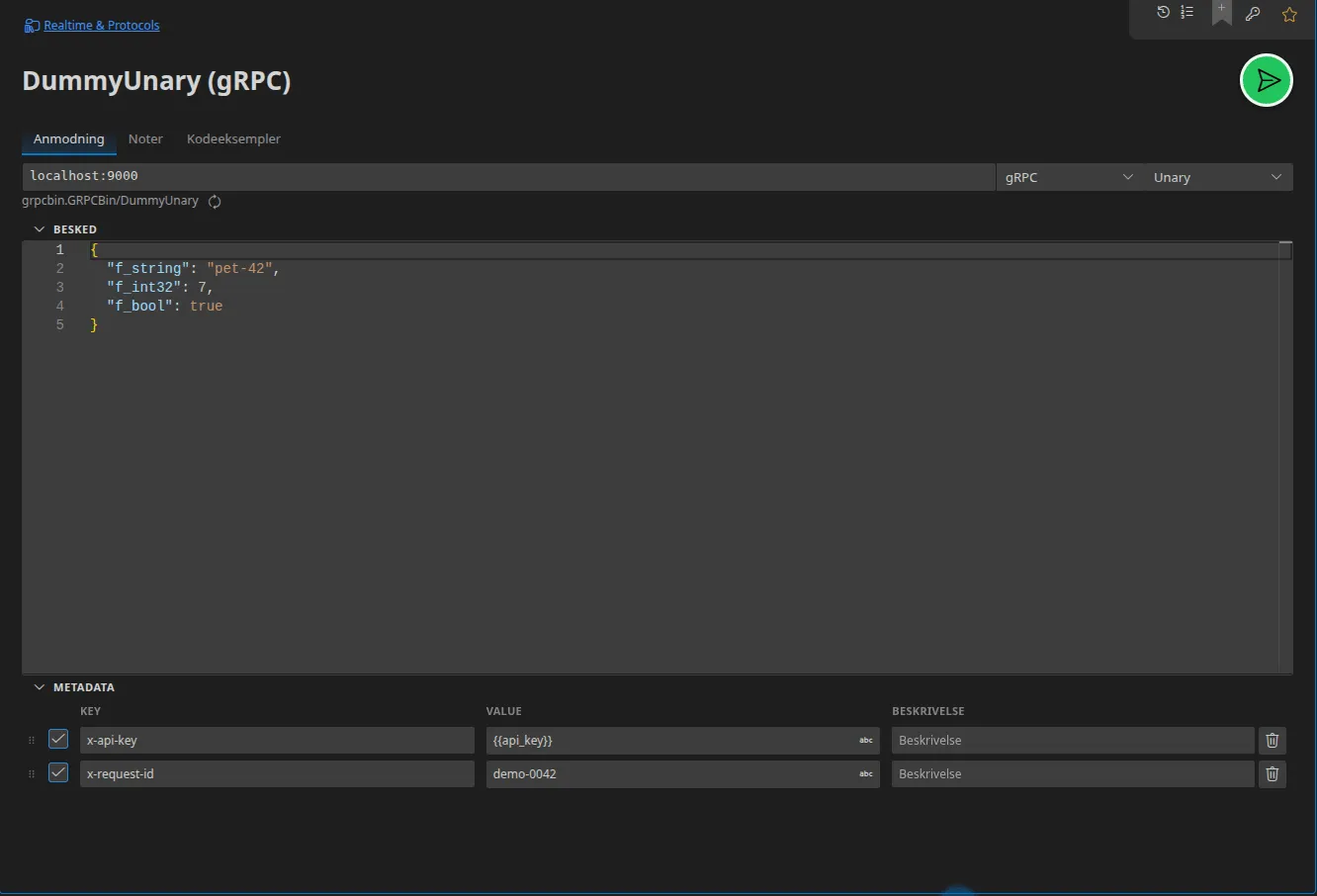 En gRPC-fane: serveradressen, kaldetypen »Unær«, den løste sti til tjeneste/metode, anmodningsbeskeden i JSON og metadataene