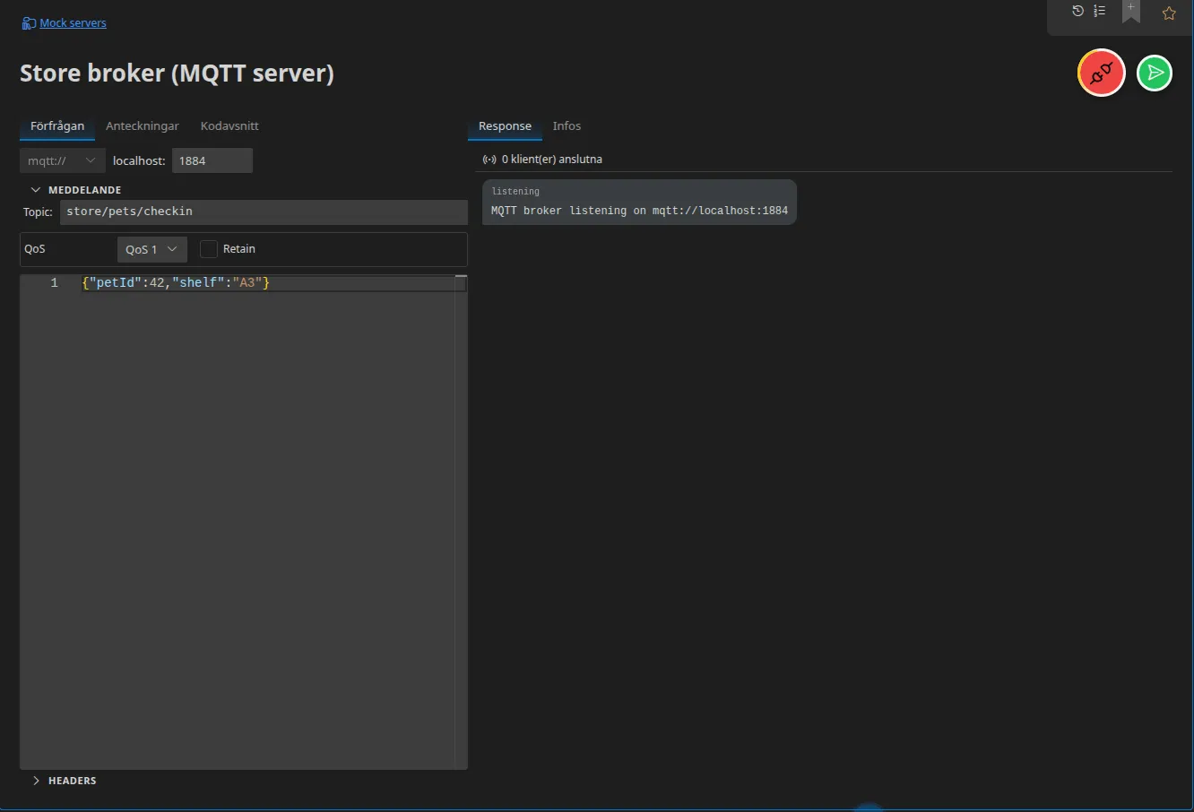 Ett MQTT-server-objekt som lyssnar: brokerns port, ämnet och QoS, tillståndet ”0 klient(er) anslutna” och meddelandet MQTT broker listening on mqtt://localhost:1884